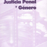 Manual Justicia Penal y Genero